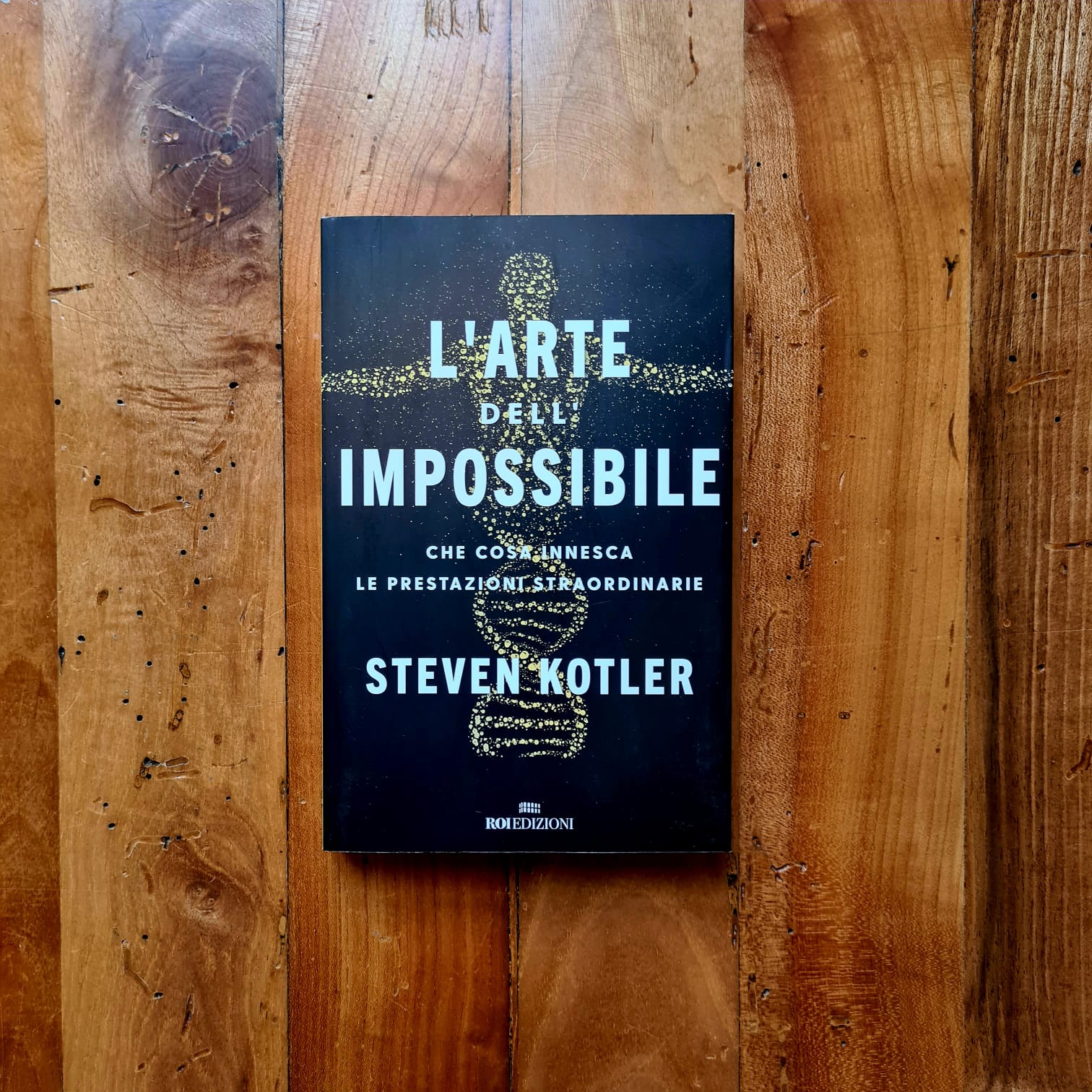 L' ARTE DELL' IMPOSSIBILE di Steven Kotler